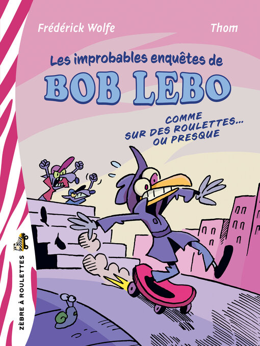 Cover image for Les improbablement enquêtes de Bob Lebo